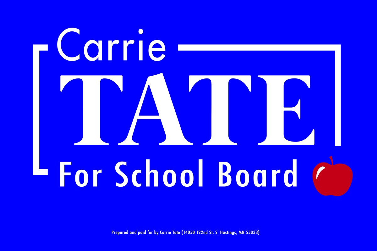 Carrie Tate for School Board yard sign: white text and a red apple on a blue background